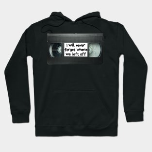 VHS I will never forget Hoodie